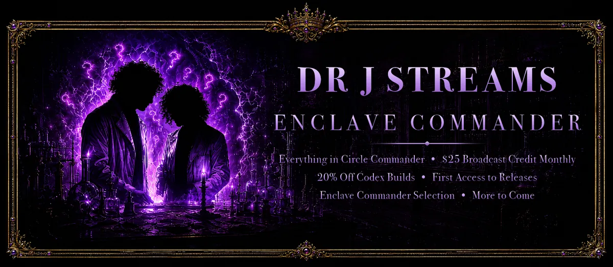 Dr J Streams Enclave Commander tier. $25 Broadcast Credit each month. 20% off every codex build. First access to releases. Selectable as an Enclave Commander, collecting every 4 hours, and eligible to be chosen as an enclave's commander.
